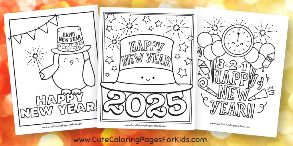 three coloring page printouts with the words Happy New Year and illustrations of new years hats, balloons, clock, penguin, streamers, and more.