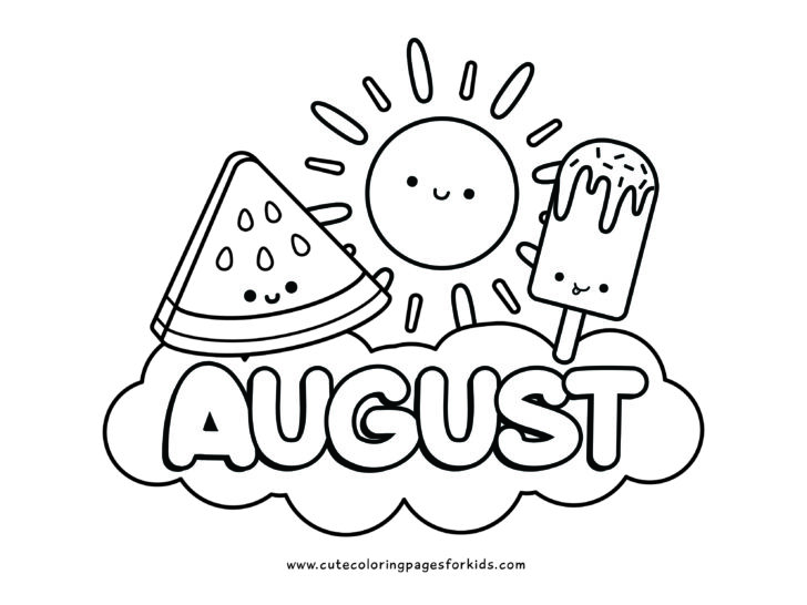 coloring page picture with illustration of a smiley watermelon slice, smiley popsicle, and smiley sunshine sitting atop a cloud with the word August in it. 