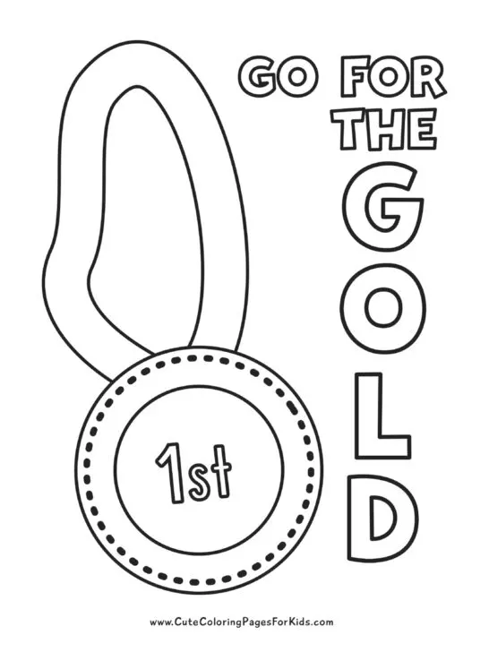 coloring sheet with picture of 1st place medal and the words "Go for the Gold"