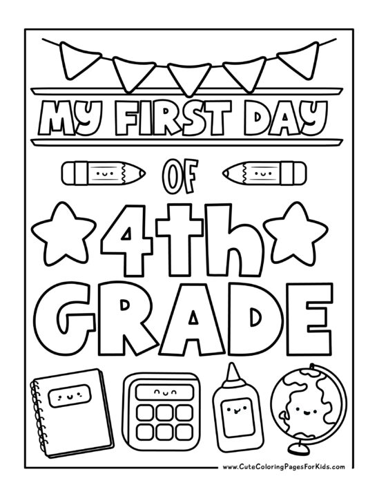 My First Day of  4th Grade coloring page with flag bunting and school supplies with happy faces