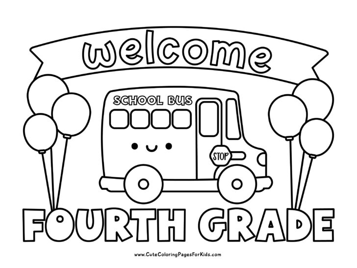 welcome to fourth grade coloring page with schoolbus, balloons, and welcome banner