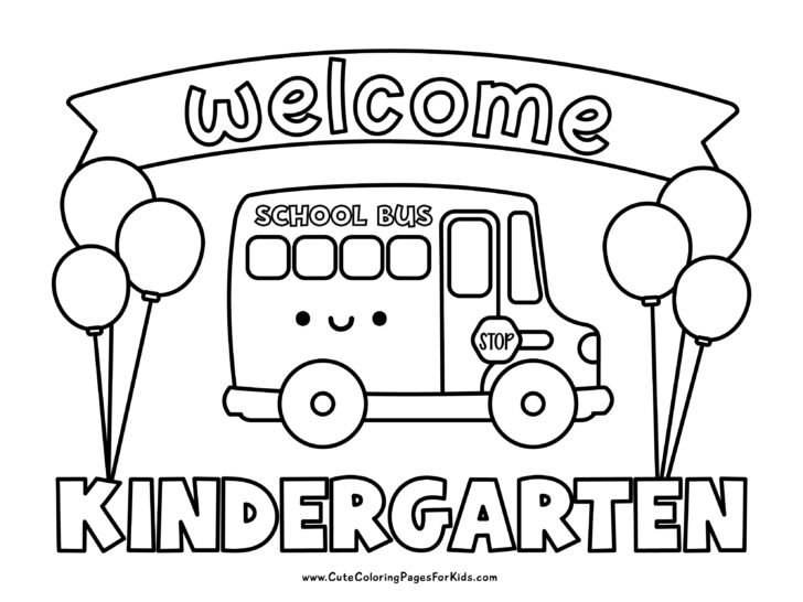 welcome to Kindergarten coloring page with schoolbus, balloons, and welcome banner