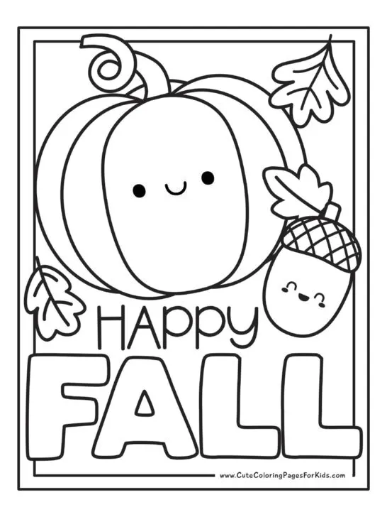 coloring page with words "happy fall" and simple pumpkin that has a curly stem and a smiling acorn, plus fall leaves