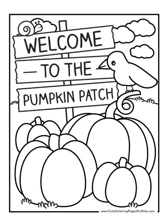 pumpkin patch coloring page with four different pumpkins, a crow, a snail, and a sign that reads "welcome to the pumpkin patch"