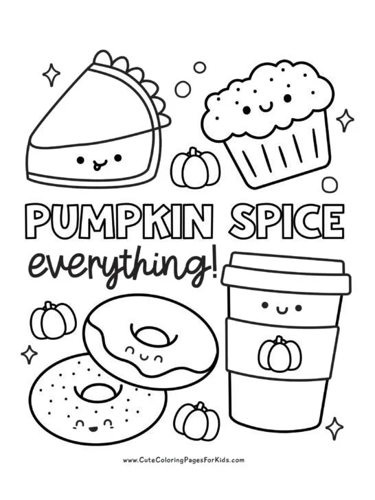 coloring page with kawaii donuts, pie, muffin, and latte cup with the words "pumpkin spice everything!"