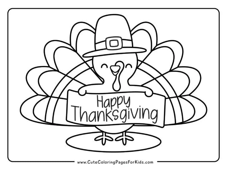 Thanksgiving coloring page with picture of a cute turkey wearing a pilgrim hat and holding a Happy Thanksgiving sign.