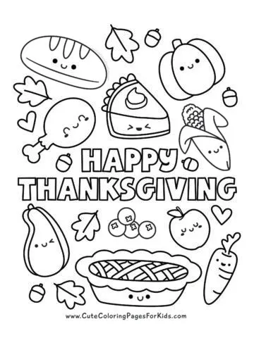 Happy Thanksgiving coloring page with cute Thanksgiving feast elements, including pie, turkey, corn, cranberries, carrot, bread, and leaves and acorns.