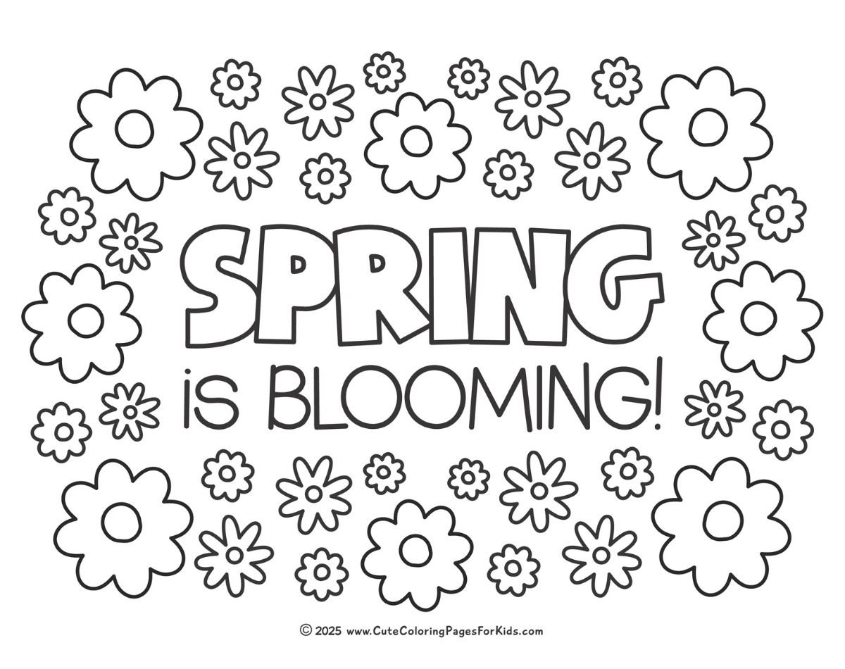 full page coloring sheet with flowers and the words Spring is Blooming